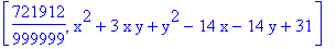 [721912/999999, x^2+3*x*y+y^2-14*x-14*y+31]